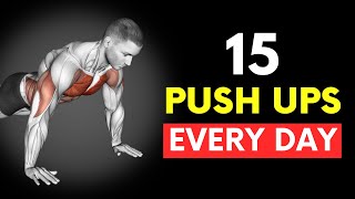 How 15 Push Ups Every Day Will Completely Transform Your Body