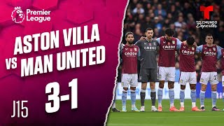 Highlights & Goals: Aston Villa vs. Manchester United 3-1 | Premier League | Telemundo Deportes
