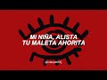 Fuerza Regida - Tu Sancho (letra) || Mi Niña, Alista Tu Maleta Ahorita