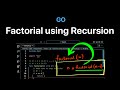 Find Factorial using Recursion in Go Language | ProgramGuru.org