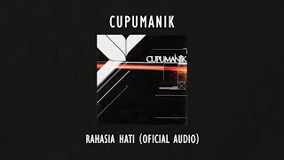 Cupumanik - Rahasia Hati | Official Audio Video