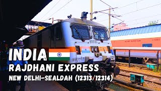 Full Train Journey from Delhi to Kolkata | Sealdah Rajdhani Express | 4K UHD India