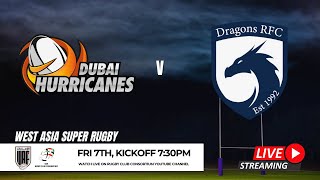 WEST ASIA RUGBY PREMIERSHIP | Hurricanes v Dragons