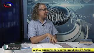 VARSAK (FARSAK) TÜRKMENLERİ'NİN TARİHTEKİ YERİ VE ÖNEMİ