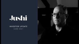 Investor Update with Jim Cacioppo, CEO \u0026 Chairman of Jushi Holdings Inc  June 2021