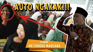 Ceramah KH Tengku Maulana Yang Bikin Ngakak !!!