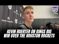 Kevin Huerter talks Kings big win over Rockets