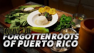 Cooking with Forgotten Roots of Puerto Rico, \