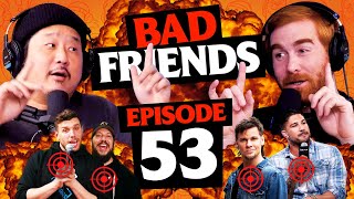 Podcast Wars! | Ep 53 | Bad Friends