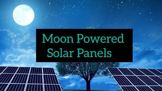 Can Moonlight power Solar Panels?