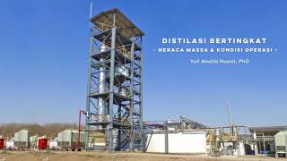 Distilasi Bertingkat - Neraca Massa dan Kondisi Operasi