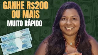 Ganhe R$200 RÁPIDO 🔥