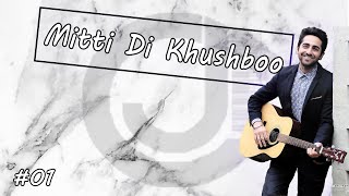 Mitti di khushboo - Ayushman Khurrana (Lyrics)