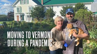 Moving to Vermont During a Pandemic [Stuck in Vermont 621]