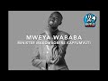 MWEYA WABABA - MINISTER MAKOMBORERO KAPFUMVUTI
