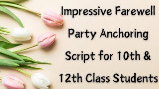 Anchoring Script for Farewell Party of Class 10 or 12 Students in English |School Farewell Script