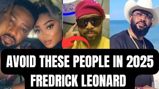 Fredrick Leonard REVEALS||DECISION ON WHY HE SHOULD LET GO||NOT IN 2025‼️