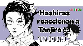 Hashiras reaccionan a Tanjiro es Yuta Okkotsu/🇱🇷🇮🇹🇧🇷