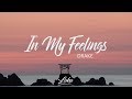 Drake - In My Feelings (Lyrics)
