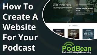 How To Create A Website For Your Podcast With Podbean