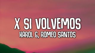 Karol G, Romeo Santos - X Si Volvemos (Letra/Lyrics) | MAÑANA SERÁ BONITO