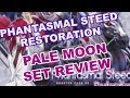 Pale Moon Set Review - Phantasmal Steed Restoration