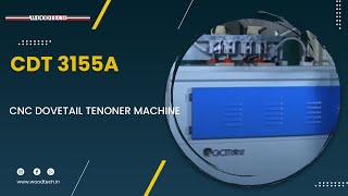 WOODTECH CONSULTANTS - CDT 3155A - CNC DOVETAIL TENONER MACHINE #woodtechchannel #factoryshorts