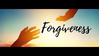 Forgiveness, Susan Jordan 07-25-21