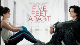 Five Feet Apart (2019) Official Trailer HD Drama & Romance Movie