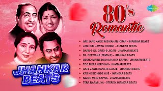 80s Romantic Jhankar Beats | Dard-e-dil Dard-e-Jigar | Naino Mein Sapna |Tera Naam Liya |Dil Deewana