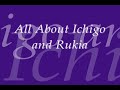 all about ichigo and rukia ichiruki