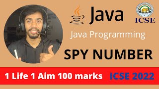 Spy number in Java ICSE Computer Applications by Prateik Sharma
