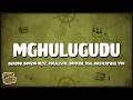 Benzoo, Bukzin Keyz, Focalistic, Officixl RSA, Masterpiece YVK - Mghulugudu (Lyrics)