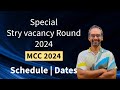 Special stray vacancy round 2024 | MCC 2024