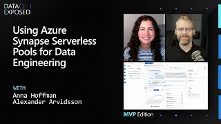 Using Azure Synapse Serverless Pools for Data Engineering | Data Exposed: MVP Edition