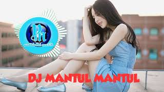 DJ MANTUL FULL BASS