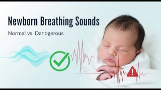 Newborn Breathing Sounds: Stop Worrying! (Normal vs. Dangerous)