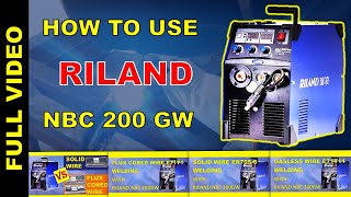 How to Use Riland NBC 200 GW Mig Welding Machine