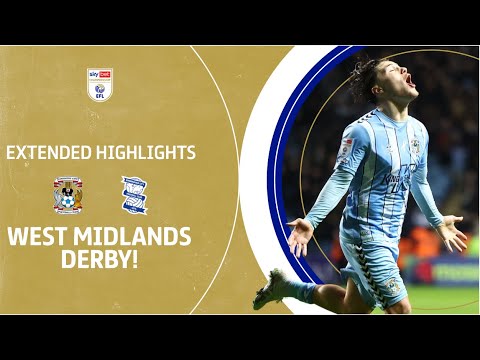 Derby Day Coventry City V Birmingham City Extended Highlights The