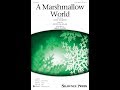 A Marshmallow World (3-Part Mixed) - Arranged by Greg Gilpin