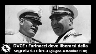 DVCE : Farinacci deve liberarsi della segretaria ebrea (giugno-settembre 1938)