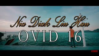 Nia Diak Liu Hau - OVID 16 (Official Lyrics Video)