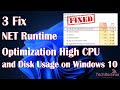 .NET Runtime Optimization High CPU and Disk Usage on Windows 10 - 3 Fix