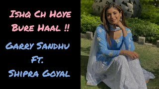 Ishq (New Punjabi Song) | Garry Sandhu Ft. Shipra Goyal | Soon !