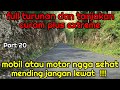 Pansela Pacitan | Jalan Menuju Pantai Watu Karung, Sungai Maron&Pantai Klayar | Part 20