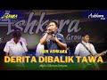 DERITA DIBALIK TAWA (Cover) - RION ASHKARA | ASHKARA GROUP | Support by ZAHRA PRO AUDIO