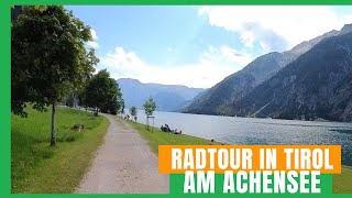 Radtour um den Achensee | Achenkirch | Tirol