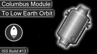 Columbus Module To The ISS | Spaceflight Simulator 1.5.2.5