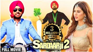 Sardaarji 2 Full Hindi Movie | Diljit Dosanjh, Sonam Bajwa, Monica Gill | Superhit Hindi Movie