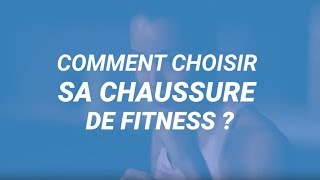 COMMENT CHOISIR TA CHAUSSURE DE FITNESS CARDIO ?